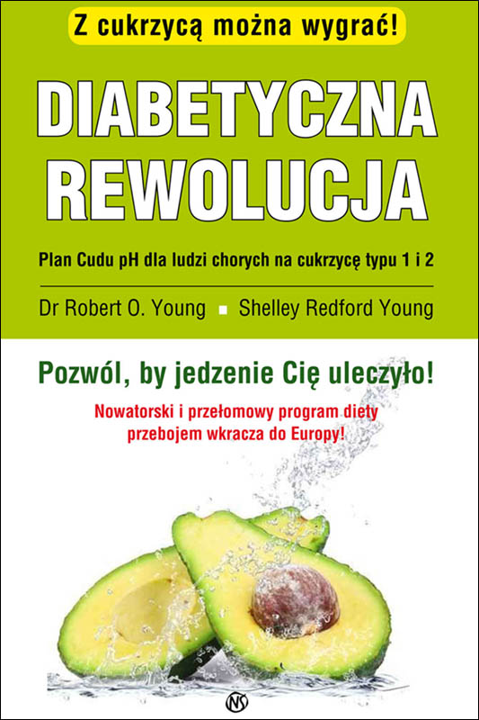 Diabetyczna rewolucja Robert O. Young, Shelley Young